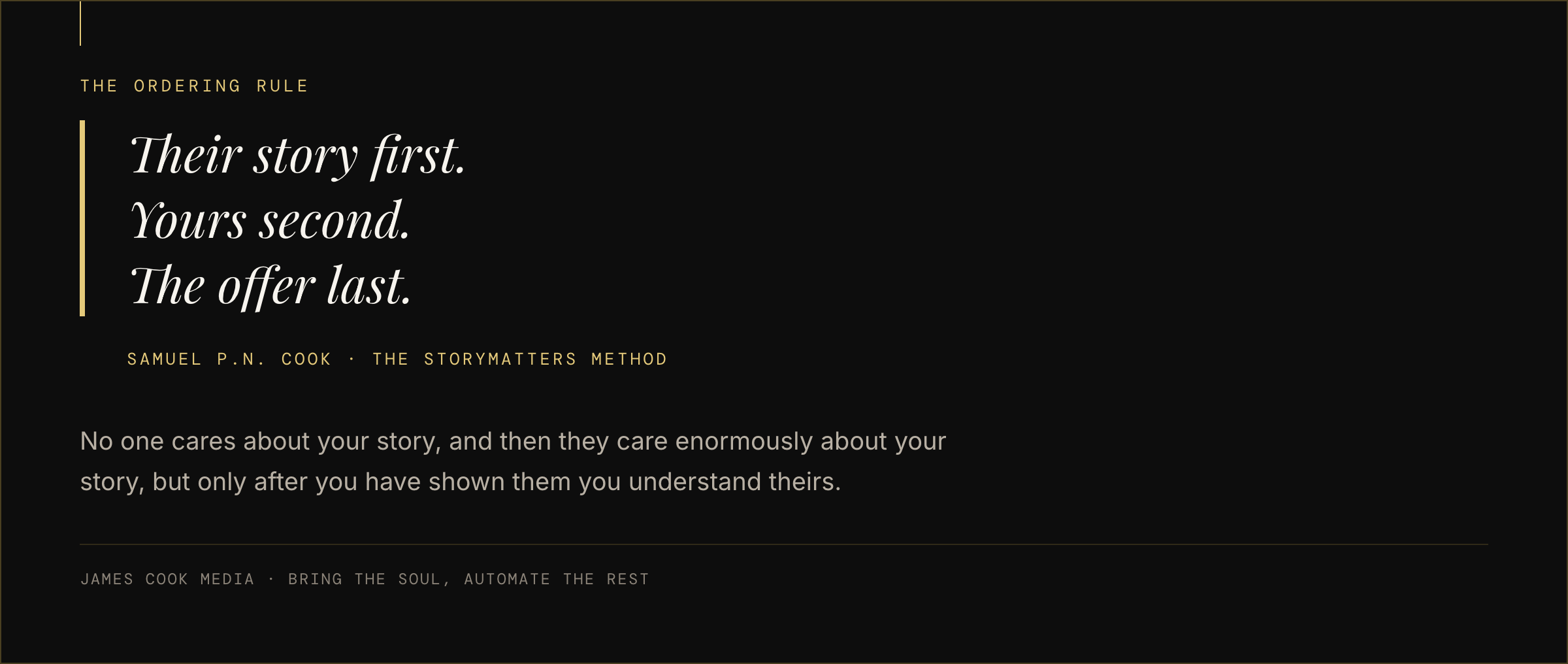 Their story first, yours second, the offer last: the ordering rule of story-driven marketing