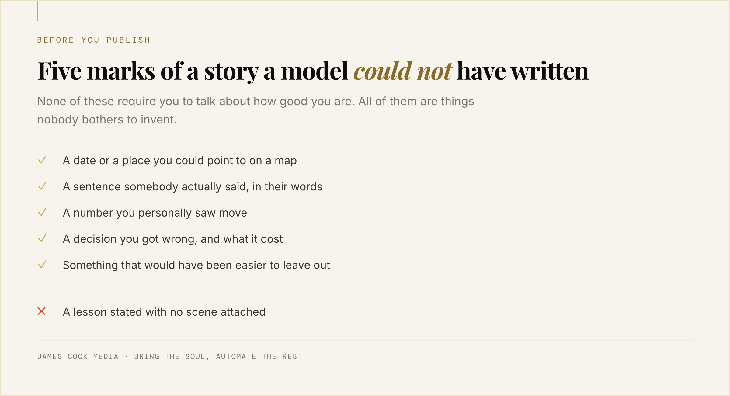 Checklist of five marks of an unfakeable expert story, including a real quote, a real number and a decision you got wrong