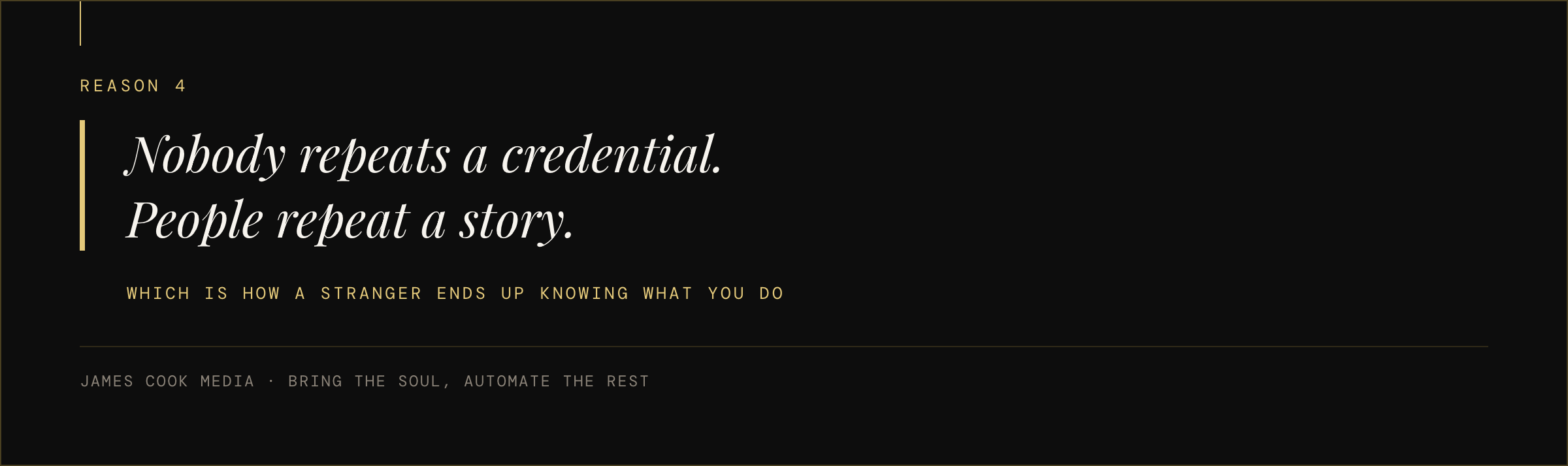 Pull quote reading nobody repeats a credential, people repeat a story